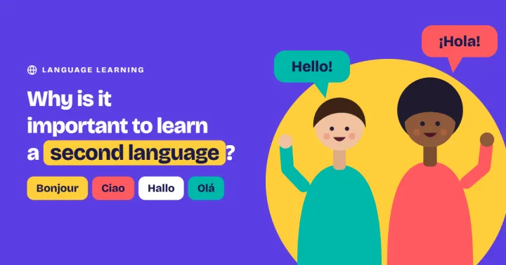 Why is it important to learn a second language?